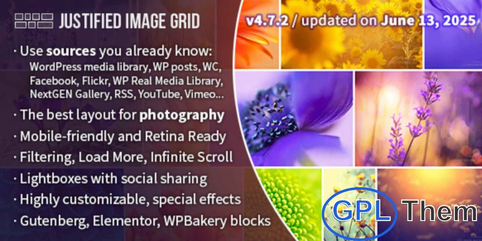 Justified Image Grid – Premium WordPress Gallery Justified Image Grid – Premium WordPress Gallery Plugin Showcase your images in the most stunning and professional way with Justified Image Grid, the premium WordPress gallery plugin trusted by photographers, designers, artists, and creatives. This responsive and highly customizable plugin beautifully aligns your photos in a clean, justified grid—preserving their original aspect ratio for a natural and elegant layout.