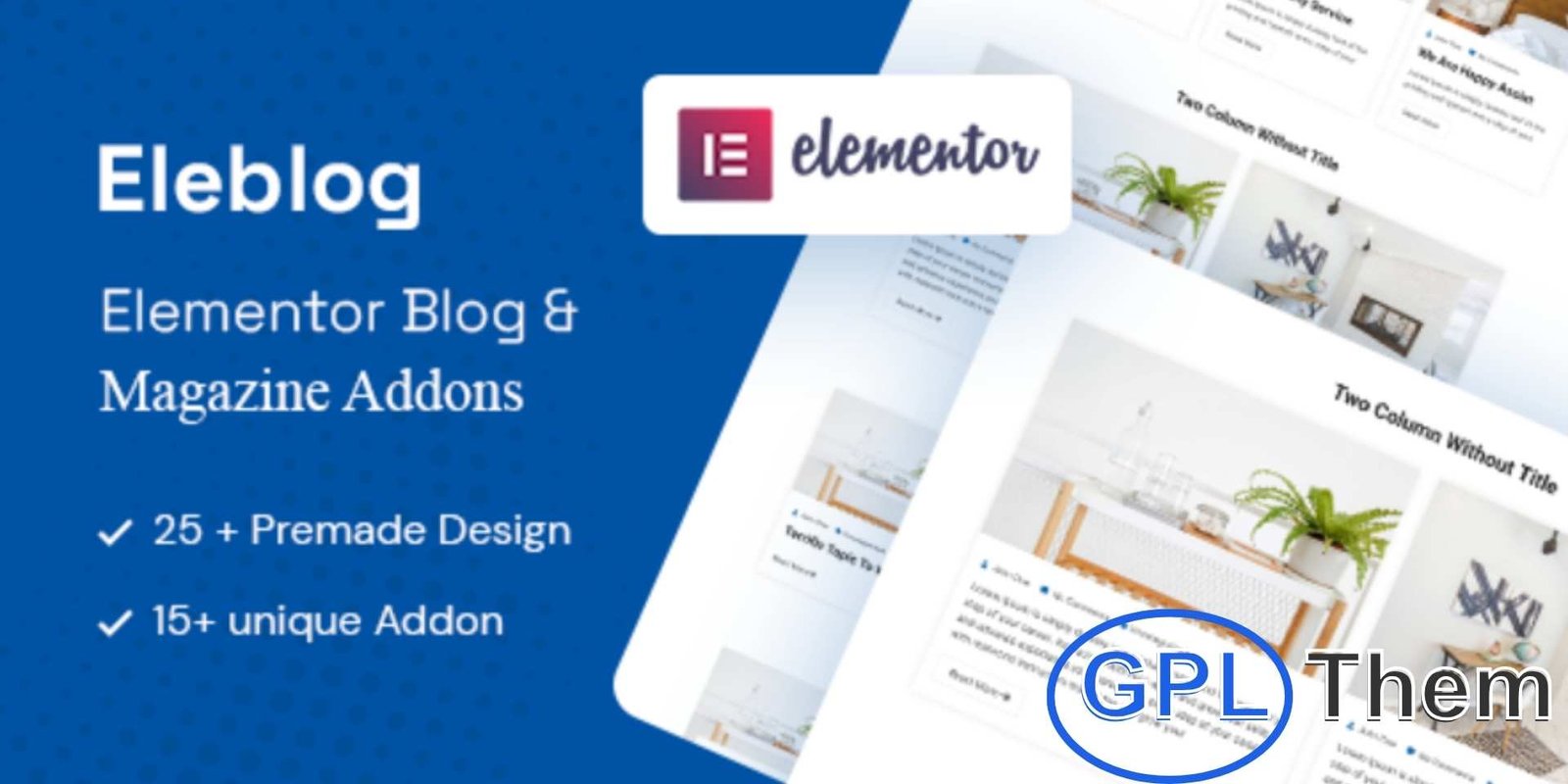 Eleblog – Elementor Magazine and Blog Addons Eleblog – Advanced Blog & Magazine Addons for Elementor Eleblog is a powerful and easy-to-use Elementor addon plugin that helps you design stunning blog layouts, post listings, sliders, and carousels in just a few clicks. Perfect for bloggers, news sites, and online magazines, Eleblog offers a range of professionally designed templates and layout options to elevate your content presentation.