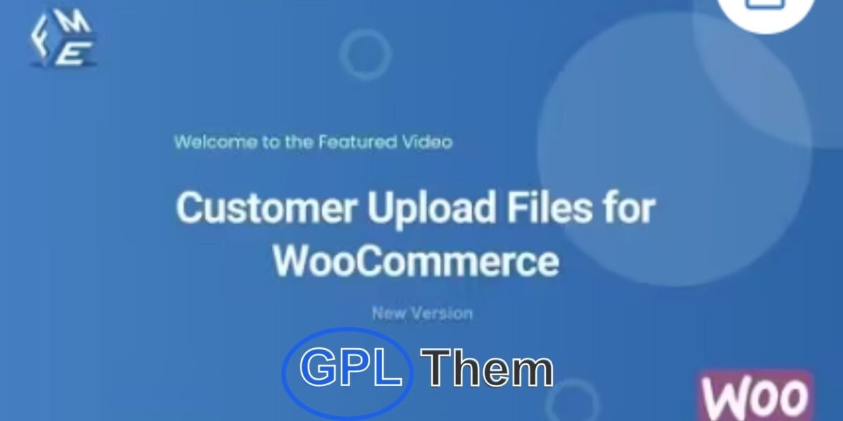 Customer Upload Files for WooCommerce