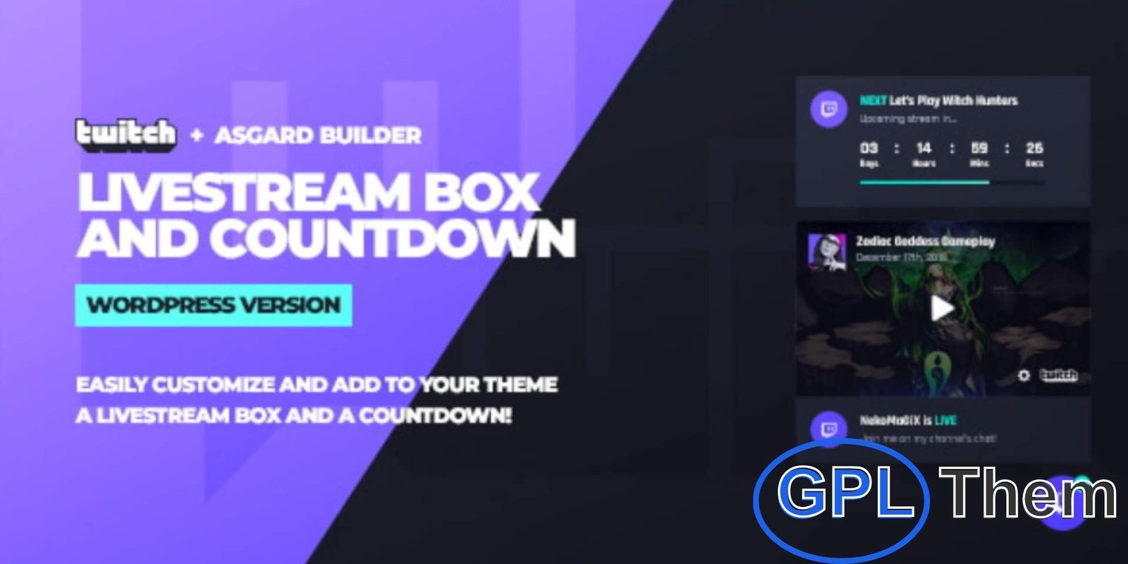 Twitch LiveStream Box and Countdown WordPress Plugin Twitch LiveStream Box and Countdown WordPress Plugin The Twitch LiveStream Box and Countdown WordPress Plugin is the ultimate solution to showcase your Twitch streams directly on your WordPress website. With the built-in Asgard builder, you can easily customize colors, icons, fonts, text, and more, while seamlessly integrating Google Fonts and Font Awesome icons.