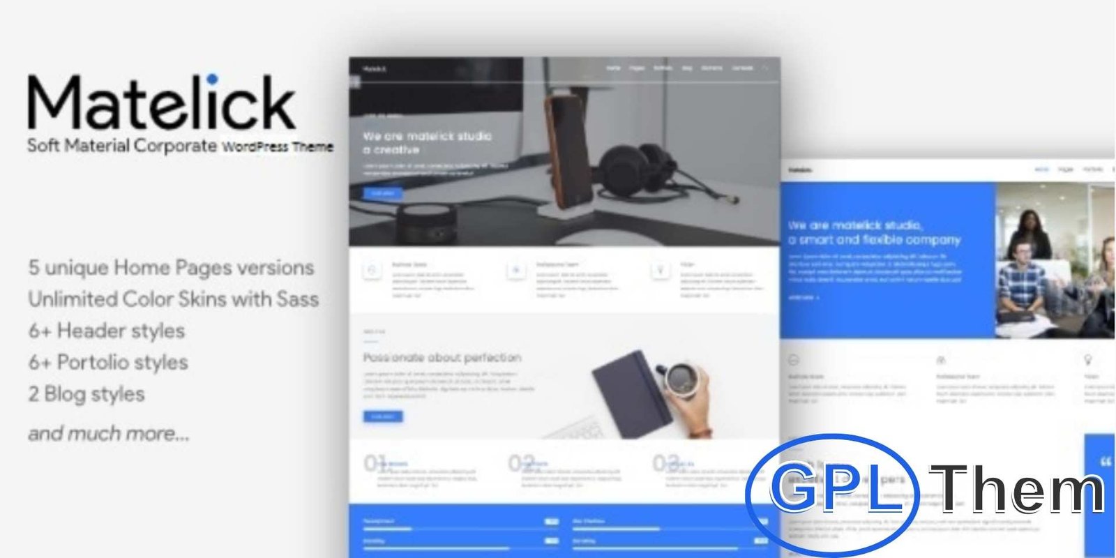 Matelick – Soft Material Corporate WordPress Theme Matelick – Soft Material Corporate WordPress Theme Matelick is a fully responsive and modern WordPress theme designed with clean aesthetics and creative functionality. Ideal for corporate websites, portfolios, agencies, and small businesses, it offers flexible layouts, 6 homepage variations, and over 6 header styles.