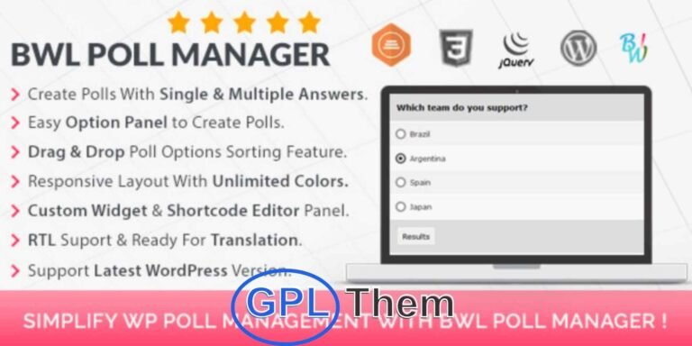 BWL Poll Manager – Custom Poll System for WordPress BWL Poll Manager is a powerful WordPress plugin that enables you to create a fully customized poll system for your website. Build unlimited polls with multiple options and manage them effortlessly. Using simple shortcodes, you can display polls anywhere — on pages, posts, or custom post types.