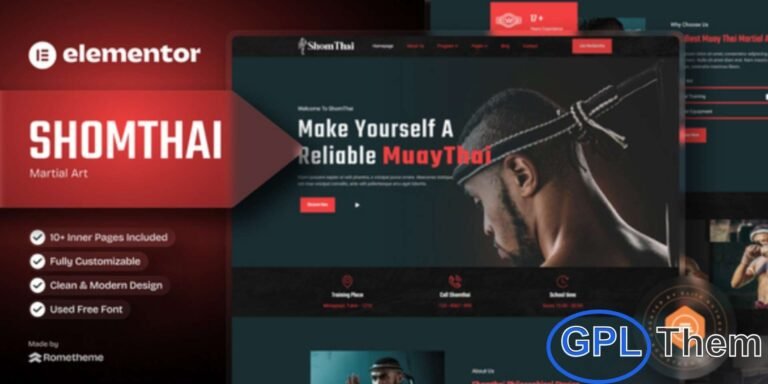 ShomThai – Martial Arts Elementor Template Kit ShomThai is a modern and dynamic Elementor Template Kit designed specifically for Muay Thai schools, martial arts academies, and fitness training centers. With 13+ ready-to-use templates featuring stylish and contemporary designs, ShomThai makes it easy to create a professional website that showcases classes, trainers, schedules, and events.